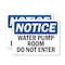 Signmission Water Pump Room Do Not Enter OSHA Notice Sign, Plastic, 10in W x 7in L, 2PK OS-2PACK-NS-P-710-L-18981 - alternate 1